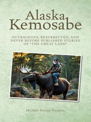 cover image of Alaska Kemosabe